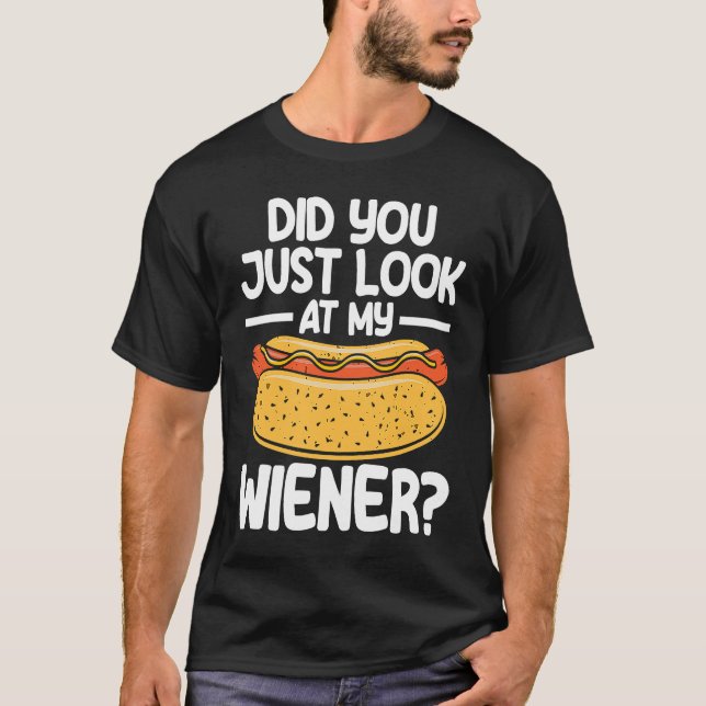 T-shirt Hot Dog Adult Humor Pun Naughty Look At My Wiener (Devant)