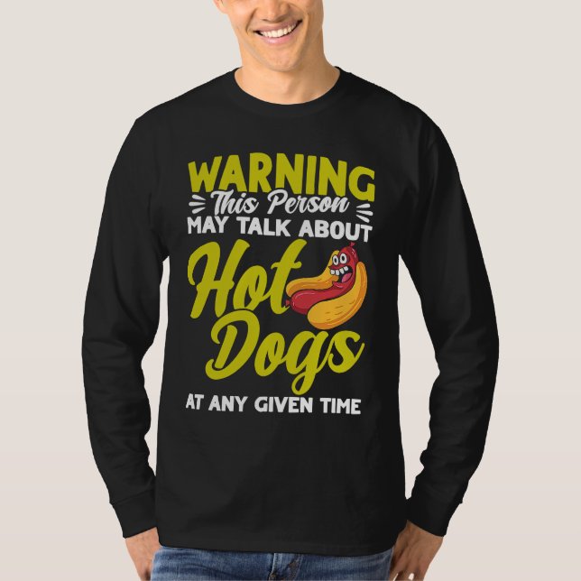 T-shirt Hot Dog Adult Humor Talk About Hot Dogs (Devant)