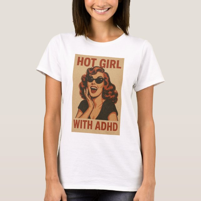 T-shirt Hot girl avec adhd (Devant)