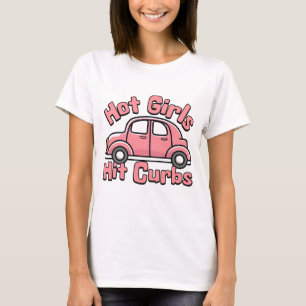 T-shirt Hot Girls Frappe Curbs Funny Pink Car