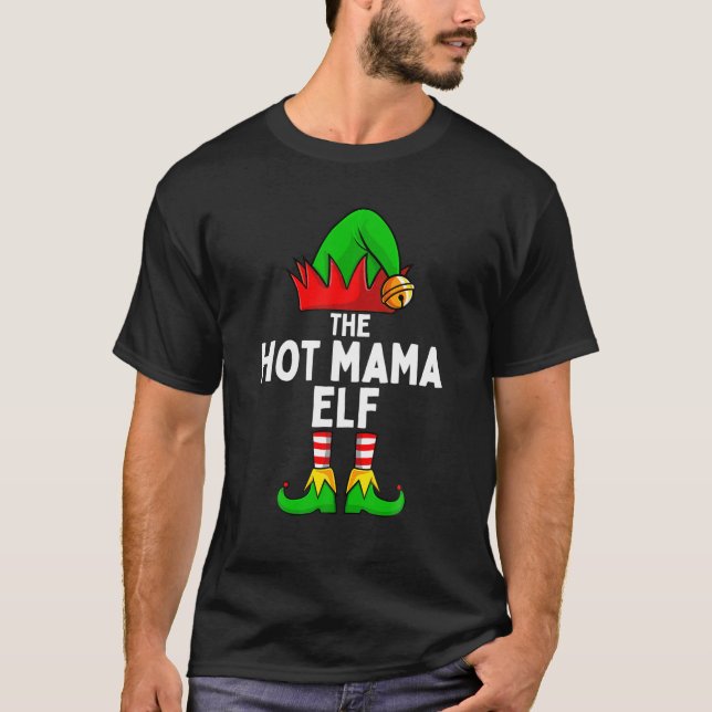 T-shirt Hot Mama Elf Matching Family Christmas Women (Devant)