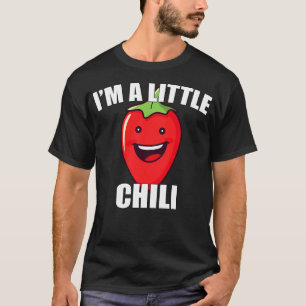 T-shirt Hot Pepper Lover Funny Chili Pepper Pun Im a Littl
