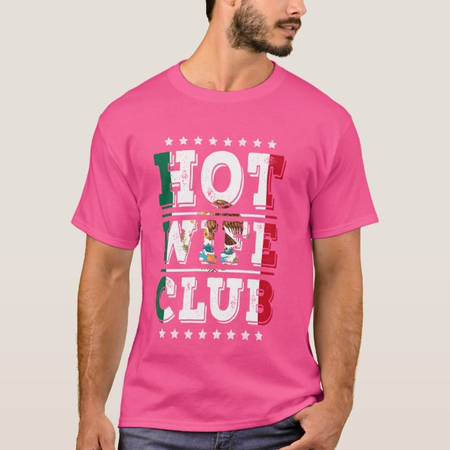 T-shirt Hot Wife Club Femme drôle Dire : Femme mexicaine F (Devant)