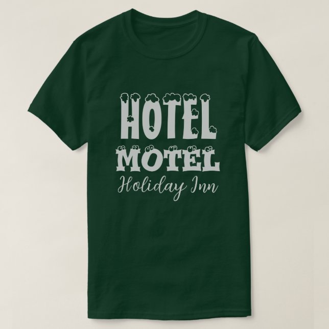T-shirt Hotel Motel Holiday Inn. Gang de la colline. Rappe (Design devant)