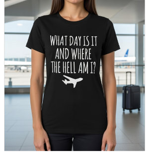 T-shirt Hôtesse de l'air décalage horaire : Quel jour somm