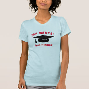T-shirt Hotter By One Degree Jote Graduation Shirt Design