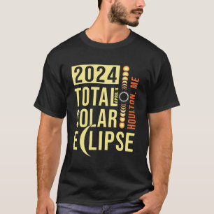 T-shirt Houlton Maine Total Éclipse Solaire 8 avril 2024