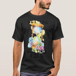 T-shirt Hourglass Let The Good Time Rolls Hippie Floral Co