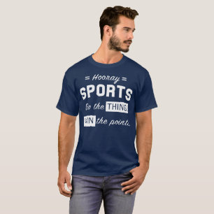 T-shirt Hourra sports : Faites la chose, gagnez les points