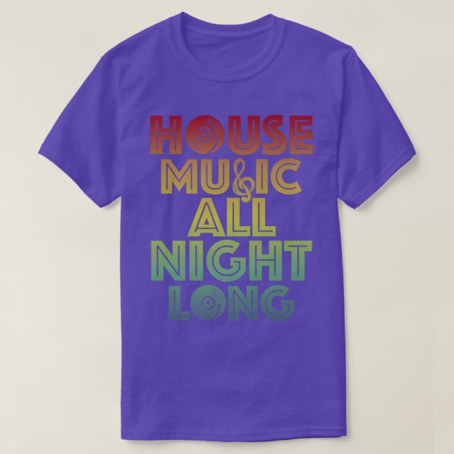 T-shirt House Music All Night Long Trippy Techno EDM Rave  (Design devant)