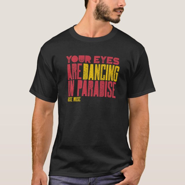 T-shirt House Music Dance Deep House   (Devant)