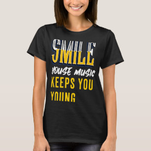 T-shirt House Music Deep House Souling House