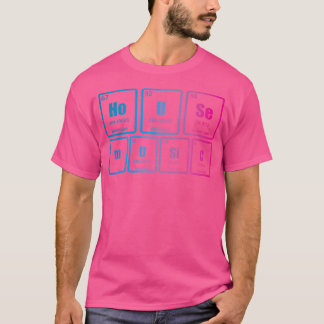T-shirt House Music Table Périodique Edm Dj Funny