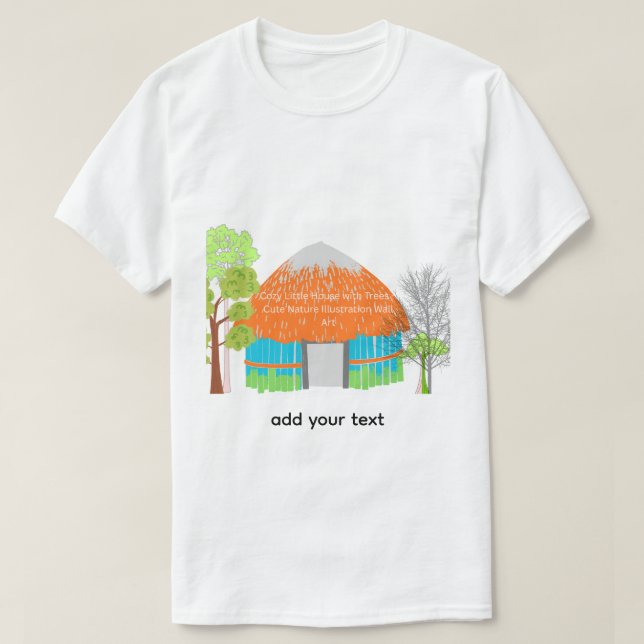 T-Shirt   House Wall Art | Small Cozy Home  (Design devant)