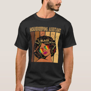 T-shirt Housekeeping Assistant Afro African Black History