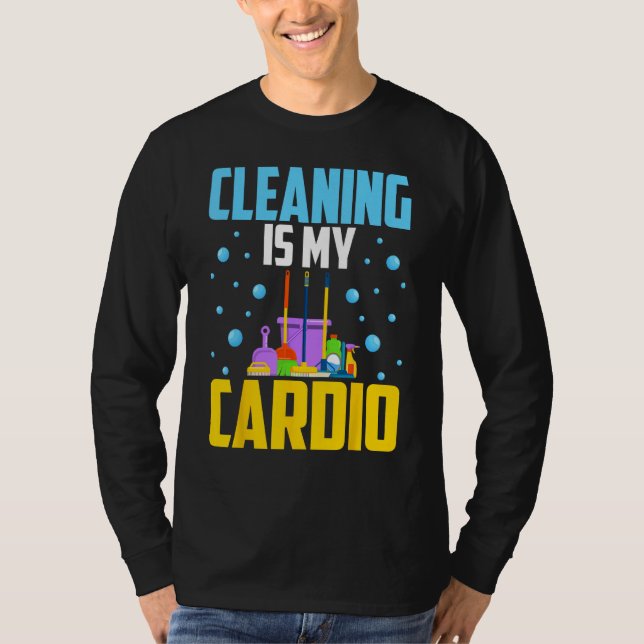T-shirt Housekeeping House Keeper Cleaning Is My Cardio (Devant)