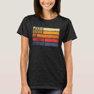 T-shirt Houston Citizen Excuse My Houston Attitude for Men