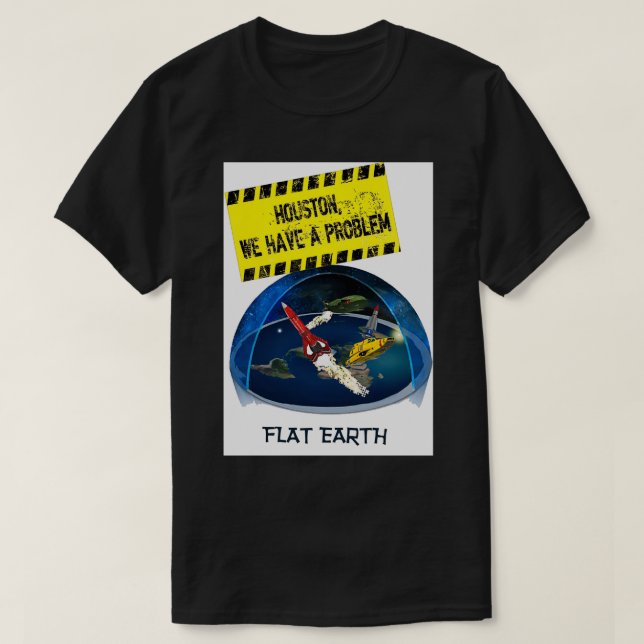 T-SHIRT HOUSTON FLAT EARTH (Design devant)