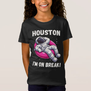 T-Shirt Houston, I'm on Break - L'astronaute relaxant
