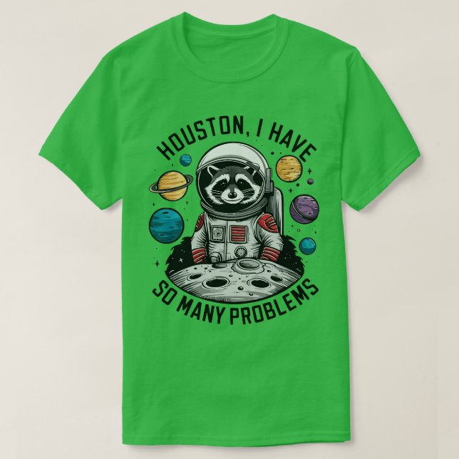 T-shirt Houston J'Ai Tant De Problèmes 2 (Design devant)