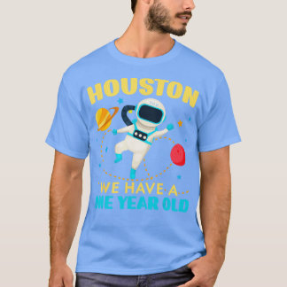 T-shirt Houston Nous Avons 1 An Ans 1Er Anniversaire Outer