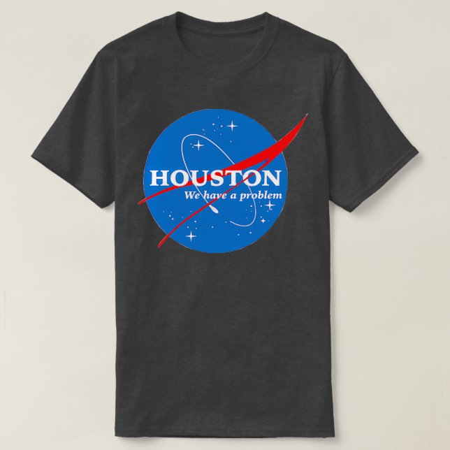 T-shirt Houston Nous avons un problème (Design devant)