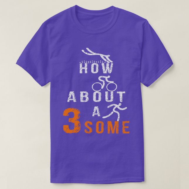 T-shirt How About A Threesome Triathlete (Design devant)