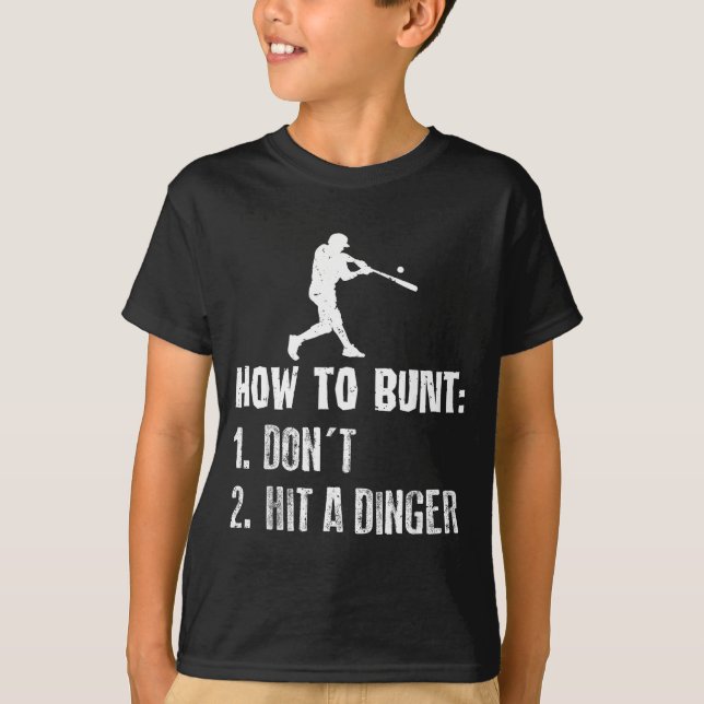 T-shirt How To Bunt Don't Hit A Dinger Funny Baseball  (Devant)