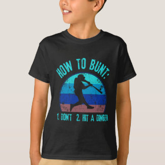 T-shirt How To Bunt Don't Hit A Dinger Funny Sell Softll G