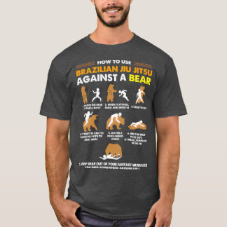 T-shirt How To Use Brazilian Jiu Jitsu Against a Bear Funn