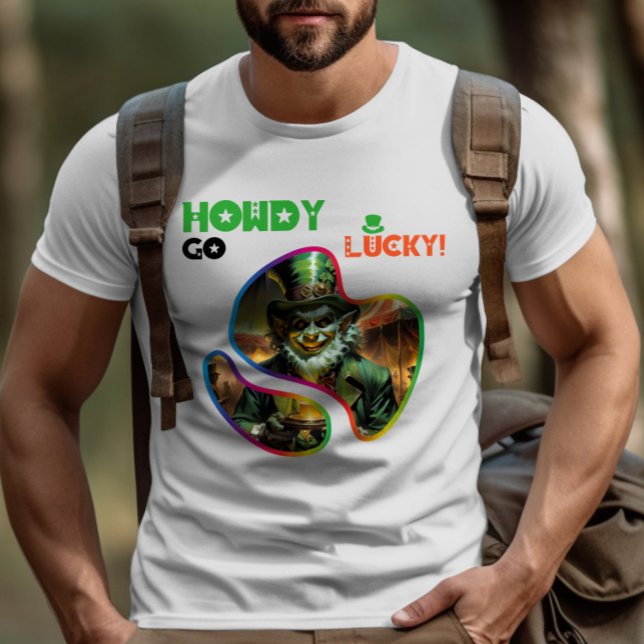 T-shirt Howdy Go Lucky ! - Leprechaun's Hide and Seek (Créateur téléchargé)