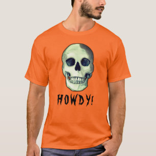T-shirt HOWDY ! Gothique crâne déplaisant drôle éffrayant