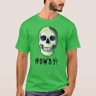 T-shirt HOWDY ! Gothique crâne déplaisant drôle humour fon