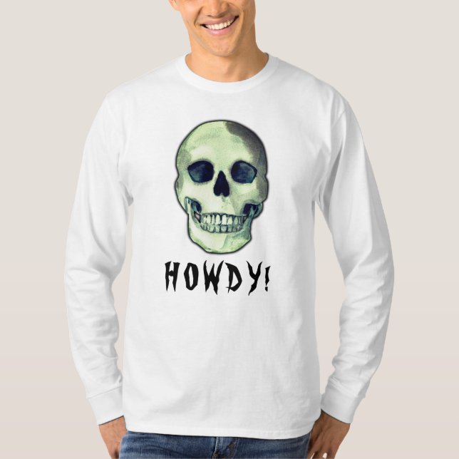 T-shirt HOWDY ! Humour foncé moderne crâne (Devant)