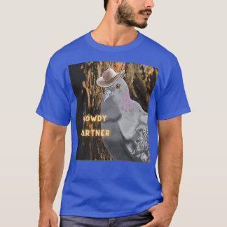 T-shirt Howdy Partner Pigeon with Cowboy Har 2