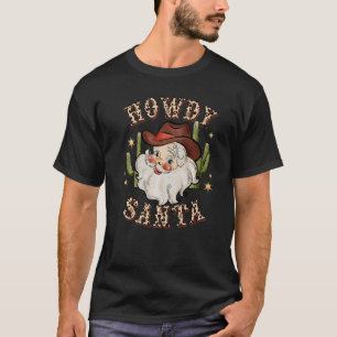 T-shirt Howdy Père Noël Costume de Noël Fêtes Hommes Femme