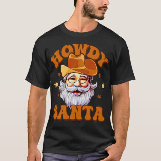 T-shirt Howdy Père Noël Cowboy père Noël