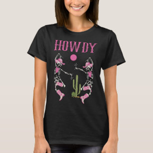 T-shirt Howdy Skeleton Danser Western Country Cowgirl Hal