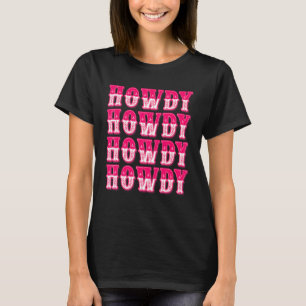 T-shirt Howdy Southern Western Country Girl Rodeo Cowgir