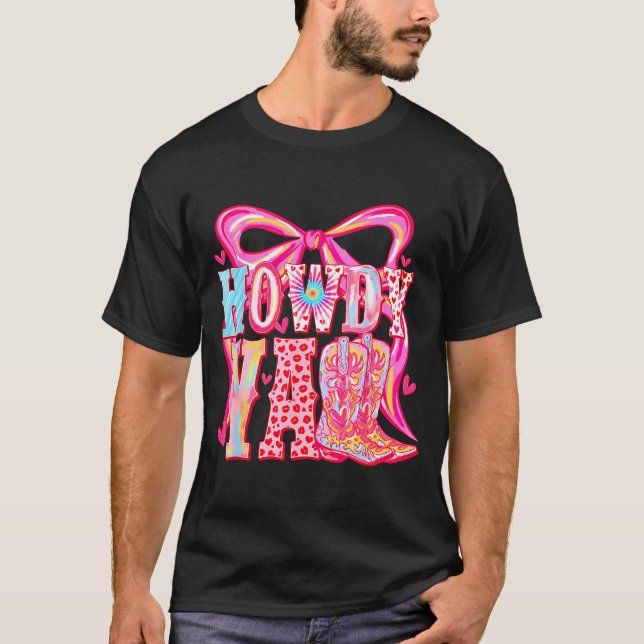 T-shirt Howdy Yall Cowboy Boots Coquette Bow Western Valen (Devant)