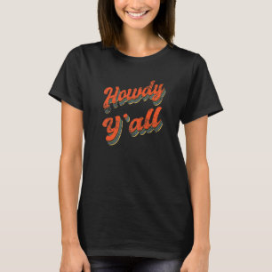 T-shirt Howdy Yu2019all Cowgirl Western Wear Country Music
