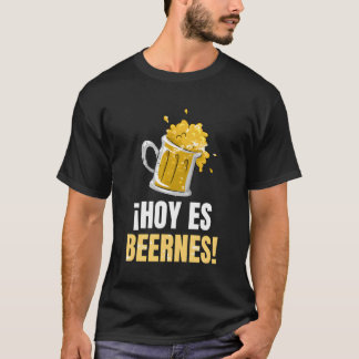 T-shirt Hoy Es Beernes Espagnol Dire Viernes Cadeaux Aujou