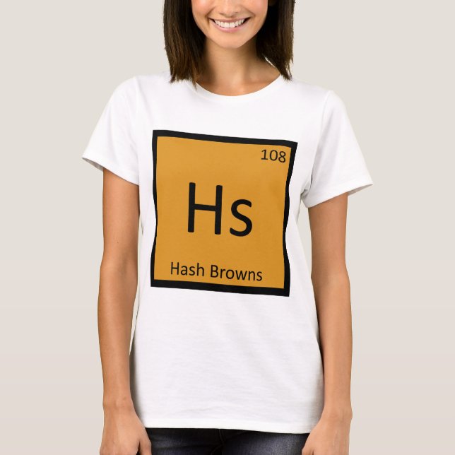 T-shirt Hs - Hash Browns Petit-déjeuner Symbole de chimie (Devant)