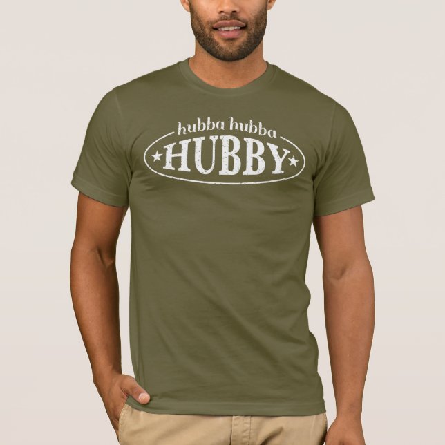 T-shirt Hubba-hubba Hubby (Devant)