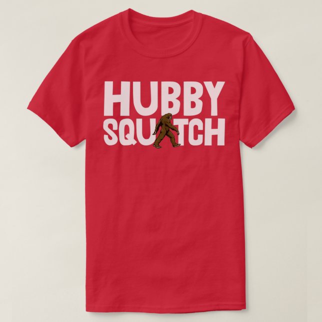 T-shirt Hubby Sasquatch 1 (Design devant)