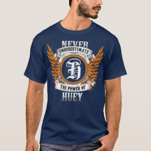 T-shirt Huey Nom Chemise Ne Sous-Estime Jamais Le Pouvoir 