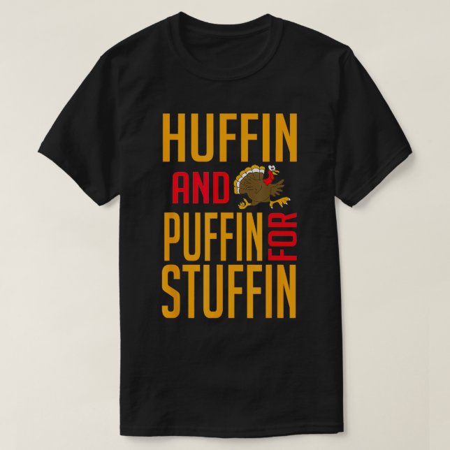 T-shirt Huffin Et Puffin Pour La Forme De Thanksgiving Stu (Design devant)
