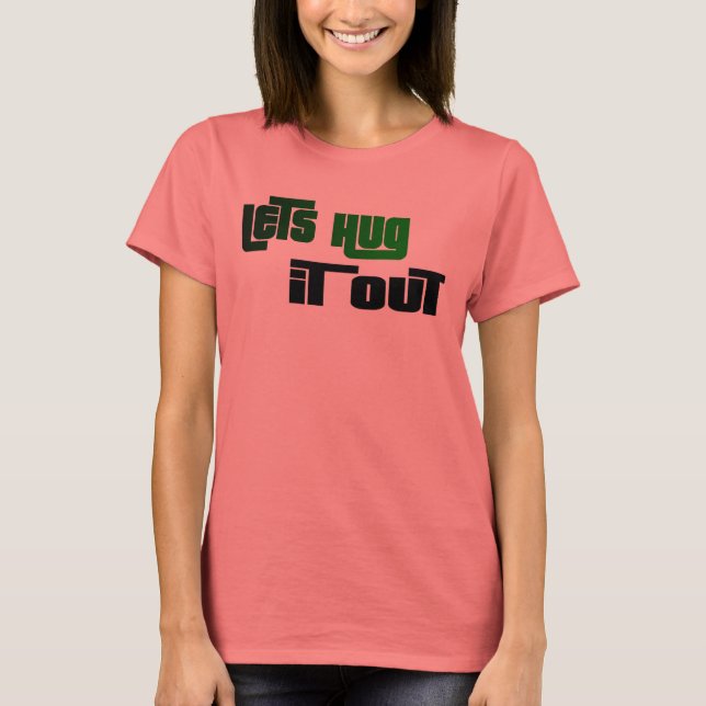 T-SHIRT HUG, IT OUT (Devant)