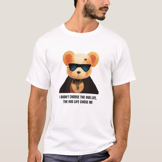 T-shirt Hug Life - Thug life, drôle, ours en peluche, tshi (Devant)