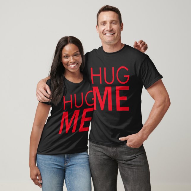 T-shirt Hug me (Unisexe)